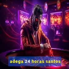 adega 24 horas santos